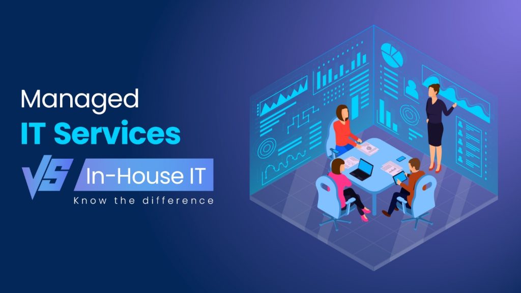 In-House IT Team vs Managed IT Services: The Best Choice for Small Businesses in the USA